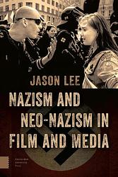 Foto van Nazism and neo-nazism in film and media - jason lee - ebook (9789048528295)