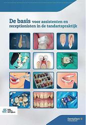Foto van De basis voor assistenten en receptionisten in de tandartspraktijk - j.t.g. van overbeek, s.a. el boushy - paperback (9789036826921)