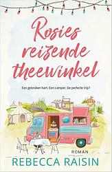 Foto van Rosies reizende theewinkel - rebecca raisin - paperback (9789402712971)