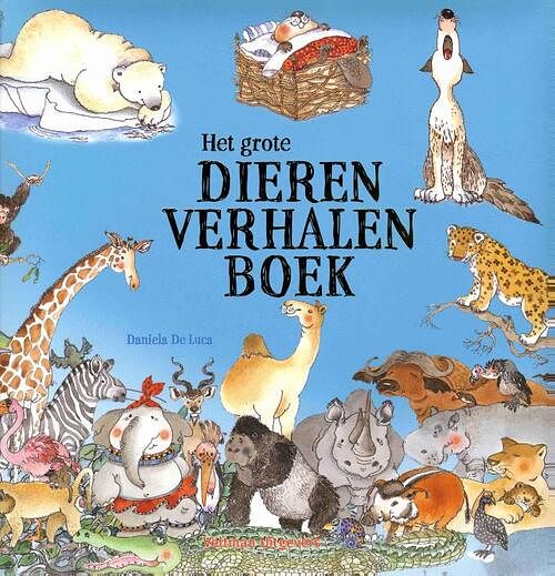 Foto van Het grote dierenverhalenboek - daniela de luca - hardcover (9789048312573)