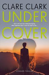 Foto van Undercover - clare clark - paperback (9789026163784)