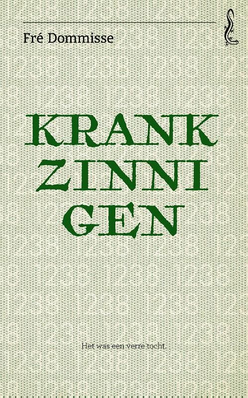 Foto van Krankzinnigen - fré dommisse - paperback (9789044546781)