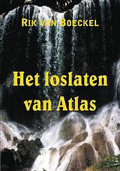 Foto van Het loslaten van atlas - rik van boeckel - paperback (9789463456425)