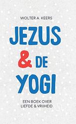 Foto van Jezus en de yogi - wolter keers - ebook (9789492995834)