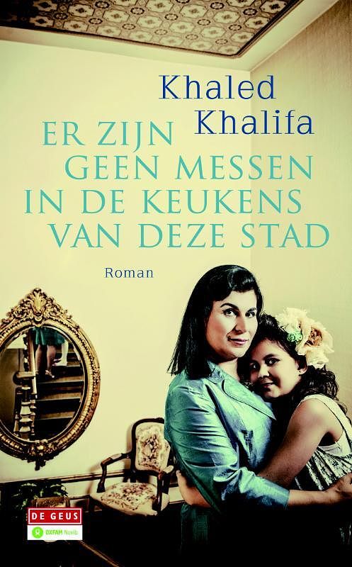 Foto van Er zijn geen messen in de keukens van deze stad - khaled khalifa - ebook (9789044533835)