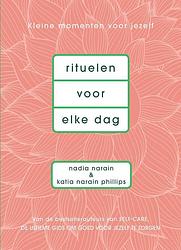 Foto van Rituelen voor elke dag - katia narain philips, nadia narain - ebook (9789000367665)