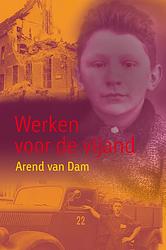 Foto van Werken voor de vijand - arend van dam - ebook (9789025862473)