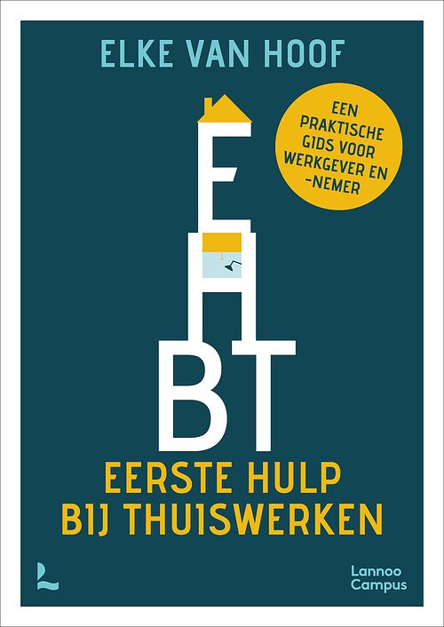 Foto van Eerste hulp bij thuiswerken - elke van hoof - ebook (9789401474832)