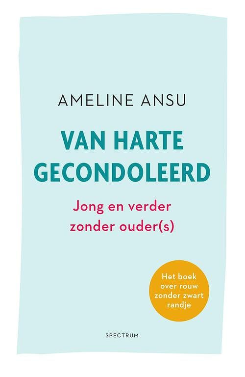 Foto van Van harte gecondoleerd - ameline ansu - ebook (9789000371303)