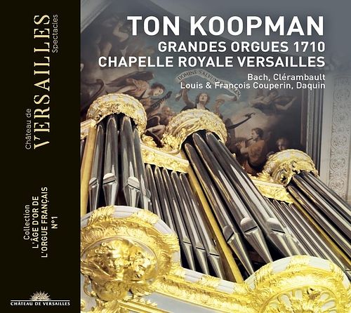 Foto van Grandes orgues 1710 chapelle royale versailles - cd (3770011431175)