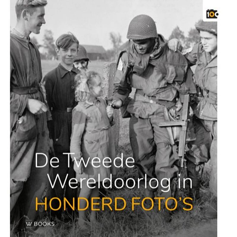 Foto van De tweede wereldoorlog in honderd foto's