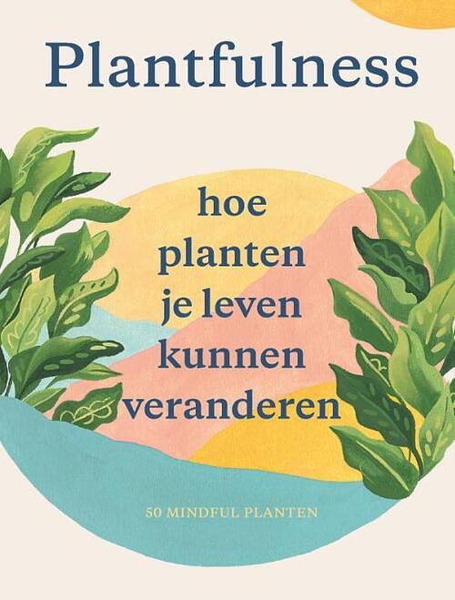 Foto van Plantfulness - jonathan kaplan, julie rose bower - pakket (9789492938671)