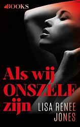 Foto van Als wij onszelf zijn - lisa renee jones - ebook