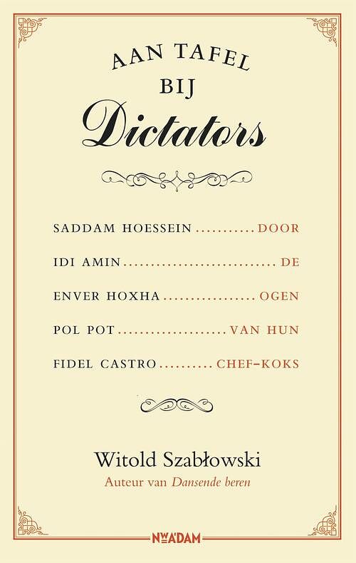 Foto van Aan tafel bij dictators - witold szablowski - ebook (9789046826546)