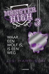 Foto van Waar een wolf is, is een weg - lisi harrison - ebook (9789401404754)