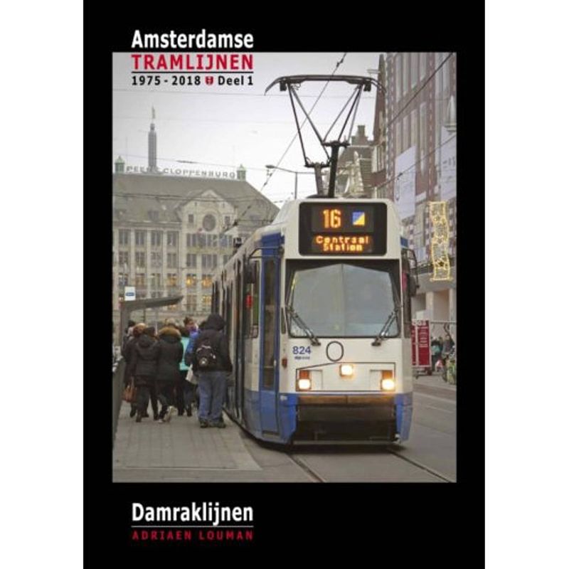 Foto van Damraklijnen - amsterdamse tramlijnen 1975 - 2018