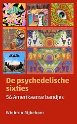 Foto van De psychedelische sixties - wiebren rijkeboer - ebook (9789493170049)