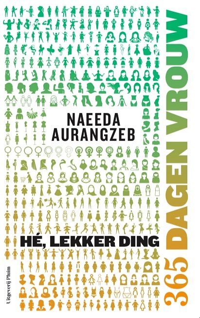 Foto van Hé, lekker ding - naeeda aurangzeb - paperback (9789493256125)