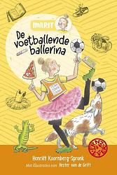 Foto van De voetballende ballerina - henriët koornberg-spronk - paperback (9789026625855)