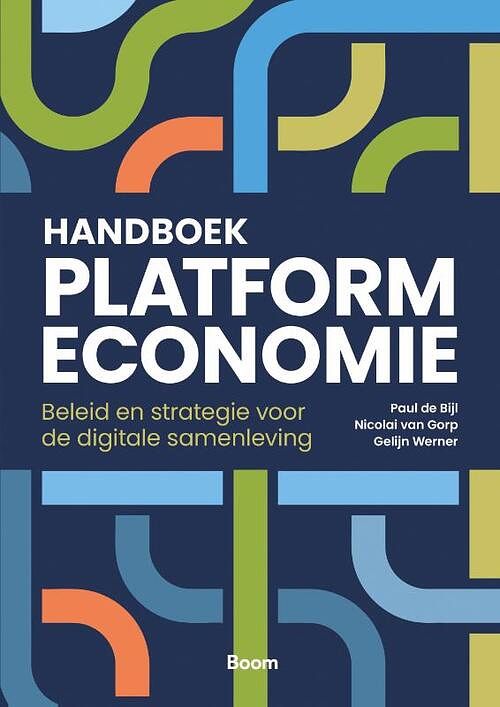 Foto van Handboek platformeconomie - gelijn werner, nicolai van gorp, paul de bijl - paperback (9789024450862)