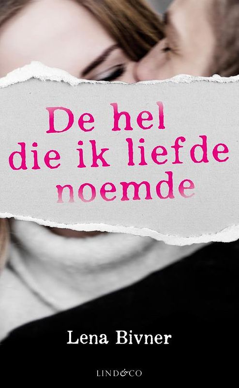 Foto van De hel die ik liefde noemde - lena bivner - ebook