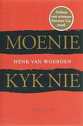 Foto van Moenie kyk nie - henk van woerden - ebook (9789057594816)