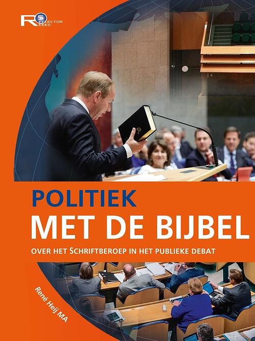 Foto van Politiek met de bijbel - rené heij - ebook (9789402905564)