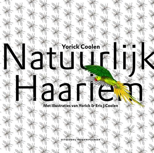 Foto van Natuurlijk haarlem - yorick coolen - hardcover (9789062656882)