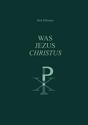 Foto van Was jezus christus ? - dirk palmaers - paperback (9789460083624)
