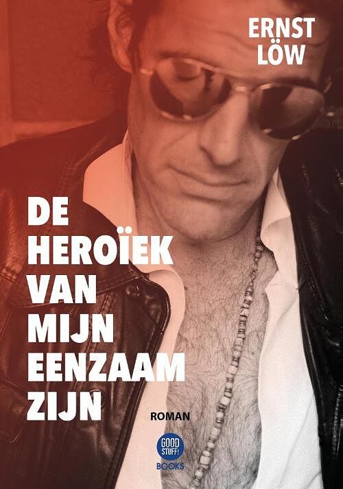 Foto van De heroïek van mijn eenzaam zijn - ernst löw - paperback (9789464334081)