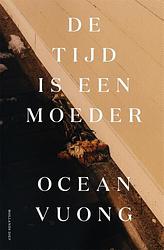 Foto van De tijd is een moeder - ocean vuong - paperback (9789048863044)