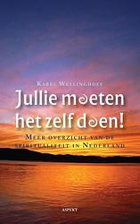 Foto van Jullie moeten het zelf doen! - karel wellinghoff - ebook (9789464622188)