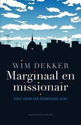 Foto van Marginaal en missionair - wim dekker - ebook (9789023903178)