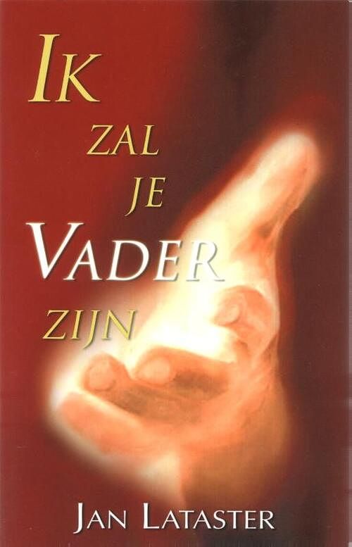 Foto van Ik zal je vader zijn - j. lataster - hardcover (9789077607299)