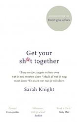 Foto van Get your sh*t together - sarah knight - ebook (9789021566122)