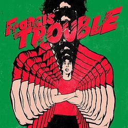 Foto van Francis trouble - lp (0844942054130)