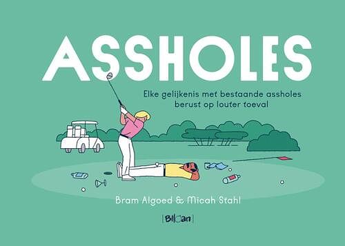 Foto van Assholes - mica stahl - paperback (9789462107489)