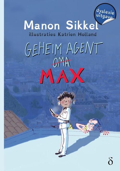 Foto van Geheim agent max - manon sikkel - paperback (9789463245463)