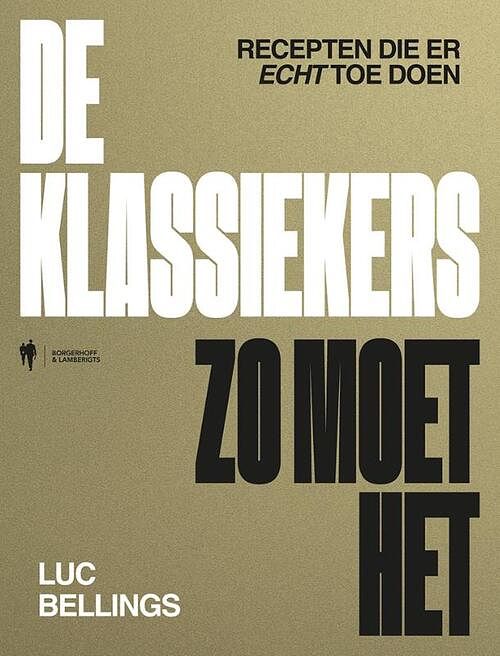 Foto van De klassiekers, zo moet het - luc bellings - paperback (9789072201102)