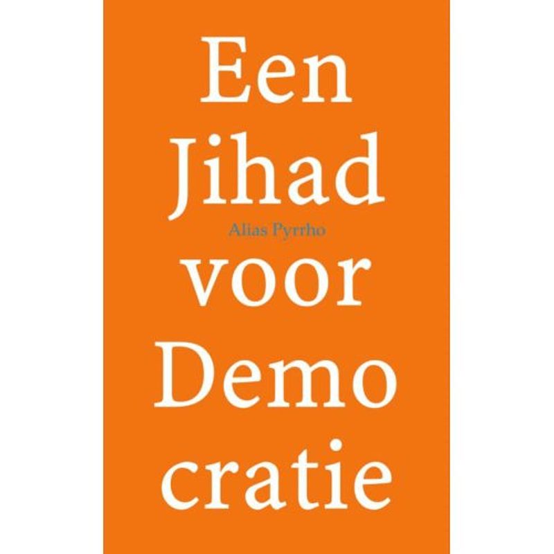 Foto van Een jihad voor demo cratie