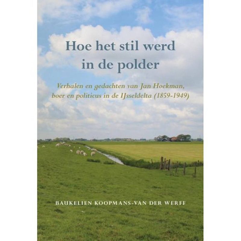 Foto van Hoe het stil werd in de polder