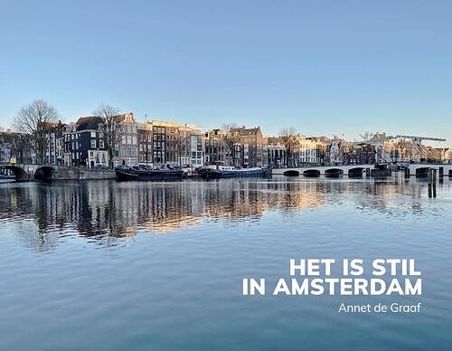 Foto van Het is stil in amsterdam - annet de graaf - hardcover (9789043922623)