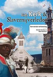 Foto van Gids kerk & slavernijverleden - dienke hondius, niek hemmen - paperback (9789460229817)