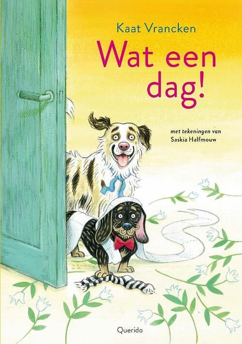 Foto van Wat een dag! - kaat vrancken - hardcover (9789045127651)