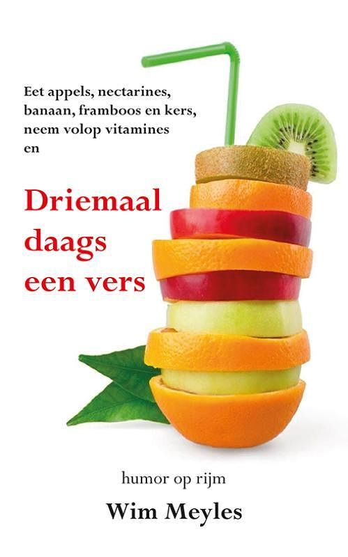 Foto van Driemaal daags een vers - wim meyles - paperback (9789463653428)