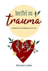 Foto van Herstel na trauma - marion lutke - paperback (9789464250596)
