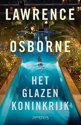 Foto van Het glazen koninkrijk - lawrence osborne - ebook (9789044646092)