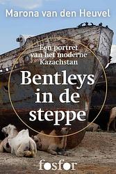 Foto van Bentleys in de steppe - marona van den heuvel - ebook (9789462250567)