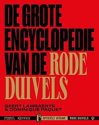 Foto van De grote encyclopedie van de rode duivels - dominique paquet, geert lambaerts - hardcover (9789463937894)
