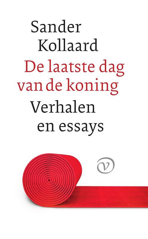 Foto van De laatste dag van de koning en andere verhalen - sander kollaard - ebook (9789028270749)